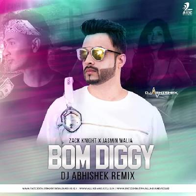 BOM DIGGY - DJ ABHISHEK REMIX